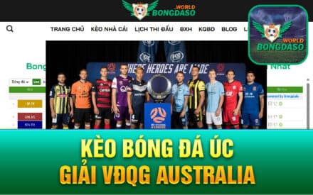 Kèo bóng đá Úc giải VĐQG Australia