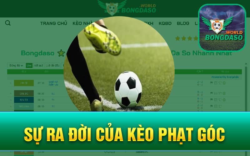 Sự ra đời của kèo phạt góc
